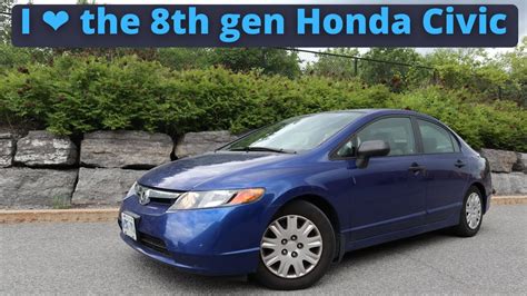 I Love The 8th Gen Honda Civic 2006 2011 Review Youtube