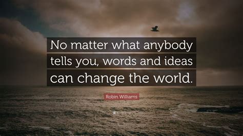 Md of asbri planning & asbri transport. Robin Williams Quote: "No matter what anybody tells you ...