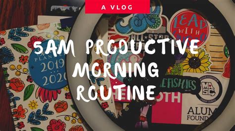 5 Am Morning Routine Morning Productivity Youtube