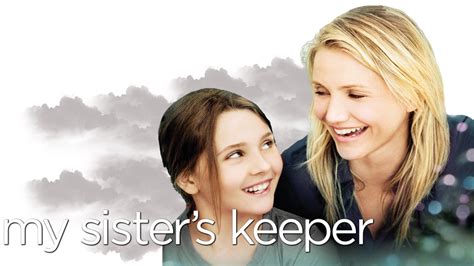 My Sisters Keeper Picture Image Abyss