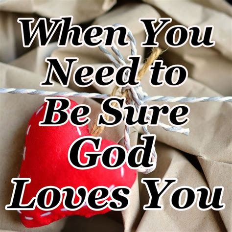 When You Need To Know God Loves You Counting My Blessings God Loves