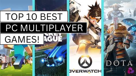 Top 10 Best Multiplayer Games To Play On Pc Youtube