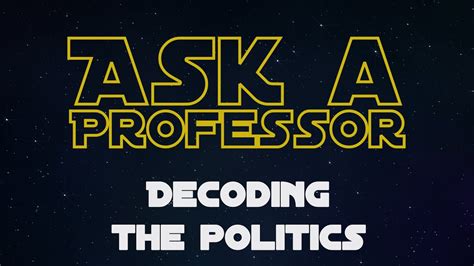 Georgetown On Star Wars Decoding The Politics Of Star Wars Youtube