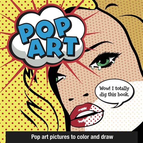 Pop Art Pop Art Pictures To Color And Draw Little Bee Books