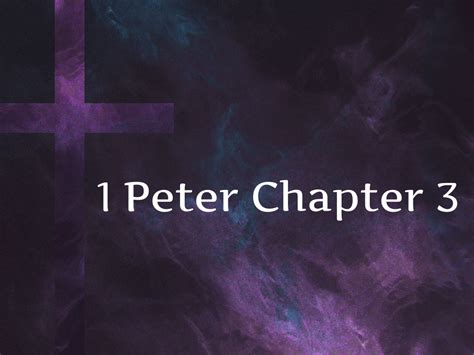 1 Peter Sermon Series Chapter 3 Sermons