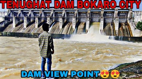 Tenughat Dam Bokaro Citytenughat Dam View Point😍😍 Youtube