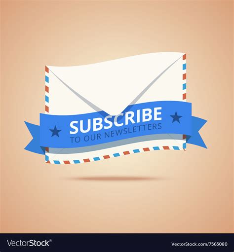 Subscribe To Our Newsletter Royalty Free Vector Image
