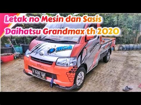 Letak No Mesin Dan Sasis Daihatsu Grandmax Th Youtube