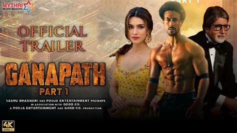Ganapath Part Official Trailer Tiger Shroff Amitabh Bachchan