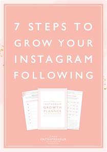 7 Steps To Grow Your Instagram Following Female Entrepreneur Association
