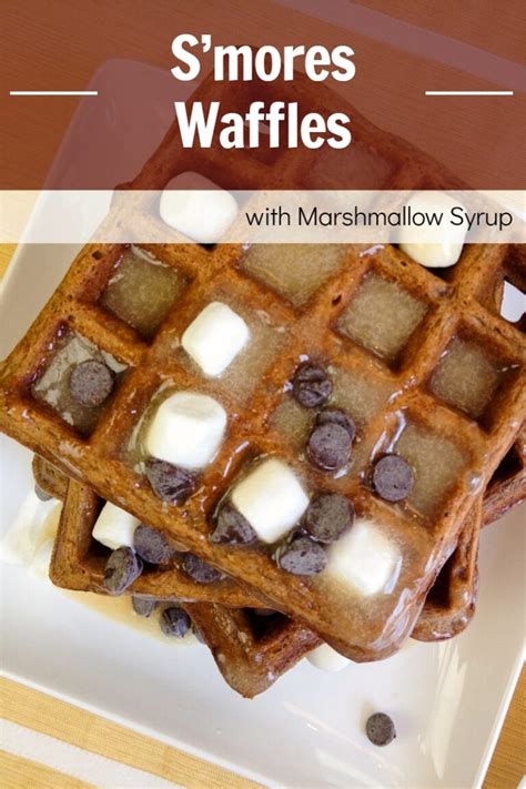 Dairy Free S Mores Waffles Recipe With Easy Marshmallow Syrup