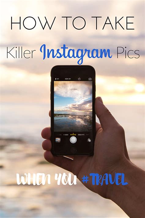 How To Take Killer Instagram Pics When You Travel Gt Fotografia