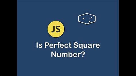 Is Perfect Square Number In Javascript Youtube