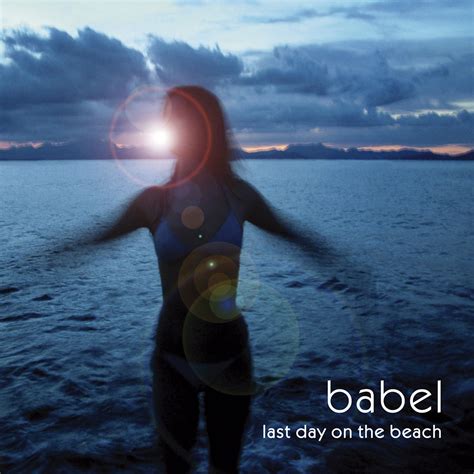 Last Day On The Beach Babel