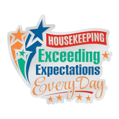 Housekeeping Exceeding Expectations Every Day Lapel Pin With