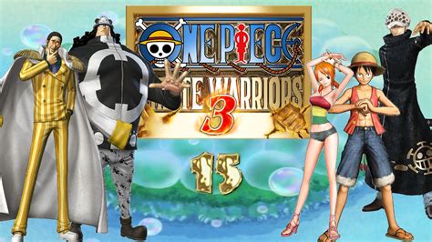 One Piece Pirate Warriors 3 Part 15 Chapter 14 Sabaody Archipelago