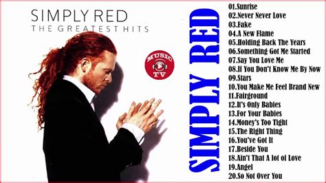 Simply Red Greatest Hits Best Songs Of Simply Red Youtube