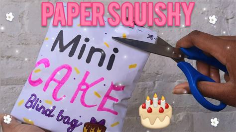 Mini Cake Paper Squishy Blind Bags Youtube