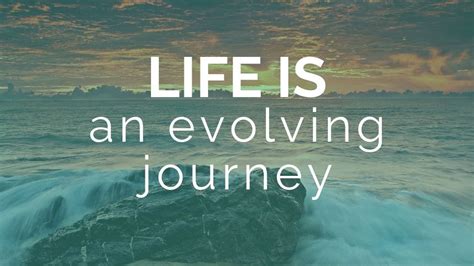 Life Is An Evolving Journey Intuitive And Spiritual