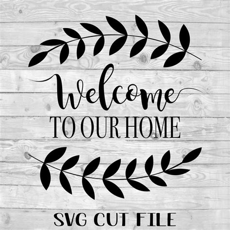 An svg file is a scalable vector graphics file. Welcome to Our Home svg files for cricut Welcome Sign ...