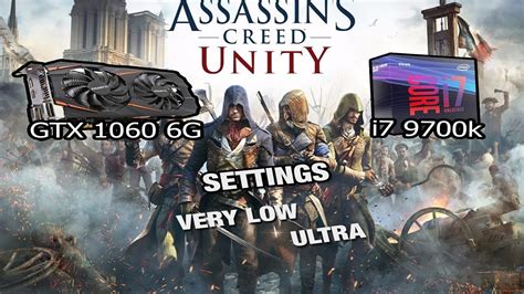 Assassin Creed Unity Gameplay I7 9700k I GTX 1060 6GB YouTube