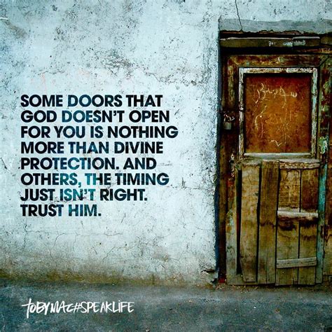 Some Doors That God Doesnt Open For You Is Nothing More Than Divine