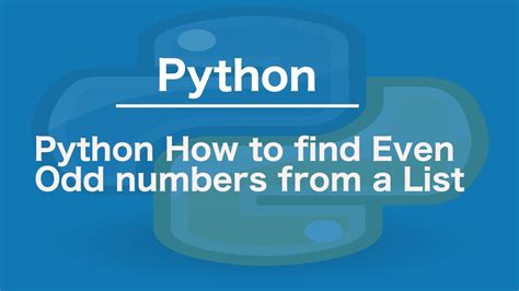Python How To Find Even Odd Numbers From A List Youtube