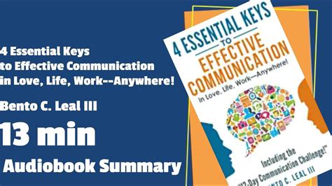 4 Essential Keys To Effective Communication In Love Life Work