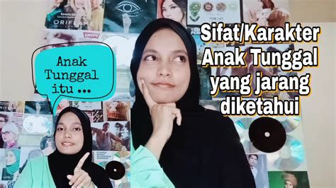 Sebenarnya anak tunggal bisa saja menjadi orang dengan karakter teratur dan tergorganisir apabila orangtua tidak memanjakan anak tunggal. SIFAT ANAK TUNGGAL ITU SEBENARNYA... - YouTube