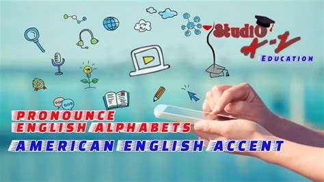 Also don't forget to check the rest of our other. How to pronounce English alphabets in American accent ...