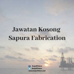 Sapura fabrication sdn bhd is a malaysia buyer, the data is from malaysia customs data. Jawatan Kosong Sapura Fabrication Sdn Bhd