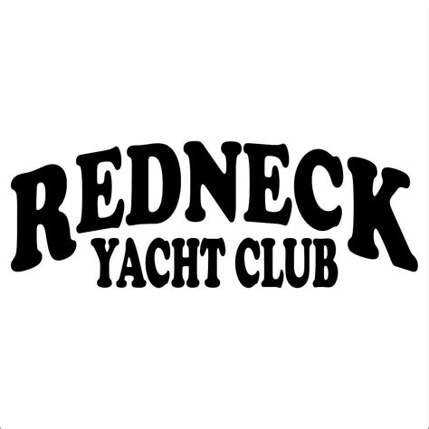 Cove Signs Redneck Yacht Club Decalsticker Black 4