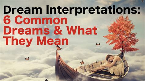 Dream Interpretation Common Dreams And What They Might Mean