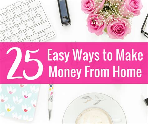 25 Easy Ways To Make Money From Home Kristin Larsen Believe In A Budget
