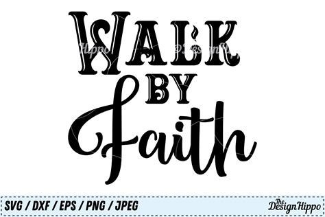 Walk By Faith Svg Faith Svg Bible Quote Svg Bible Verse 129174