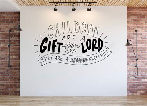 Children Are A T From The Lord Wall Decal Church Decal Etsy In
