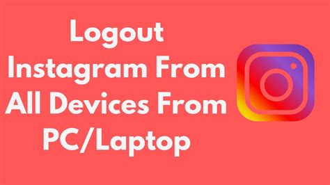How To Logout Instagram From All Devices From Pclaptop Quick And Simple