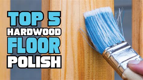 Best Hardwood Floor Polish Reviews 2023 Best Budget Hardwood Floor