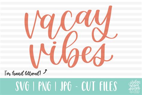 Vacay Vibes, Hand Lettered Summer SVG Cut File (206046) | Hand Lettered ...