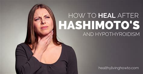 how heal after hashimoto s and hypothyroidism hypothyroidism diet