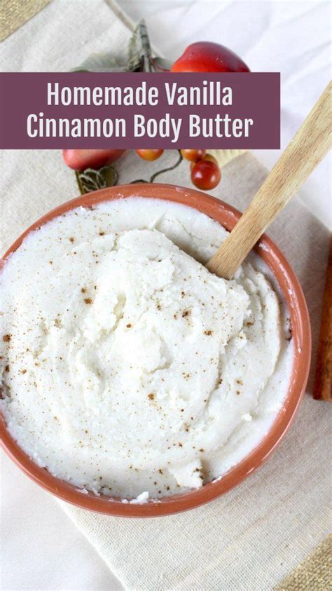 Homemade Vanilla Cinnamon Body Butter Recipe Diy Body Butter
