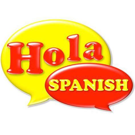 Hola Spanish Hola Spanish