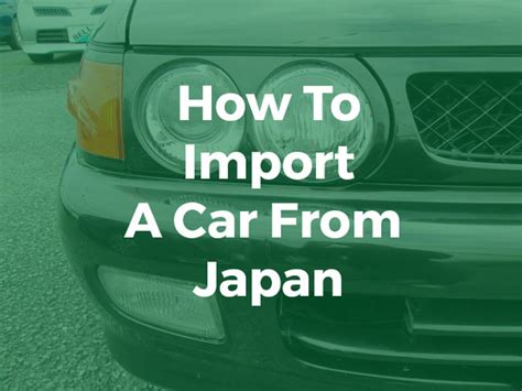 How To Import A Car From Japan