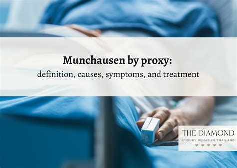 munchausen by proxy definition causes symptoms and treatment the diamond rehab thailand