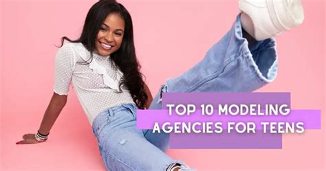 Top 10 Modeling Agencies For Teens 2023 Pole Model