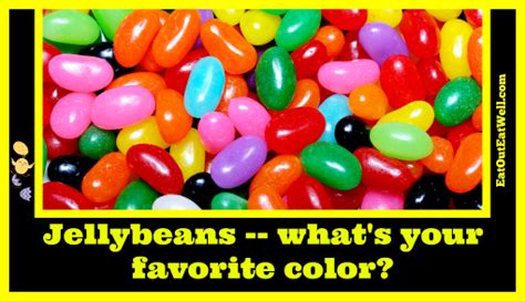 Jellybeans Do You Eat Them By The Handful Or One By One Eat Out Eat
