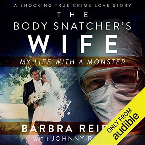The Body Snatchers Wife My Life With A Monster Audio Download