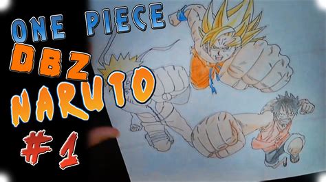 Drawing Goku Luffy And Naruto Youtube