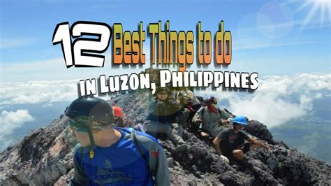 12 Best Things To Do In Luzon Philippines Welcome To Philippines