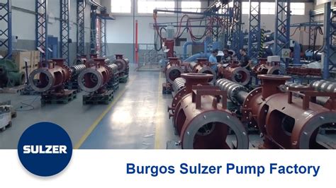Sulzer Pumps Factory Tour In Burgos Spain Youtube